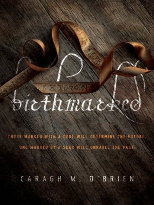 Title details for Birthmarked by Caragh M. O'Brien - Available